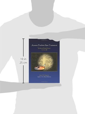 Aramaic Peshitta New Testament Vertical Interlinear Volume III,Used