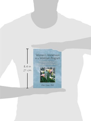 Women's Immersion in a Workfare Program: Emerging Challenges for Occupational Therapists,Used