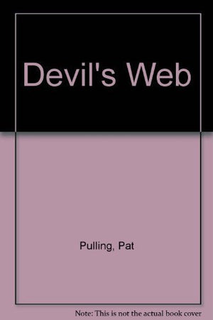 The Devil'S Web: Who Is Stalking Your Children For Satan?,New