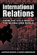 International Relations: From the Cold War to the Globalized World,Used
