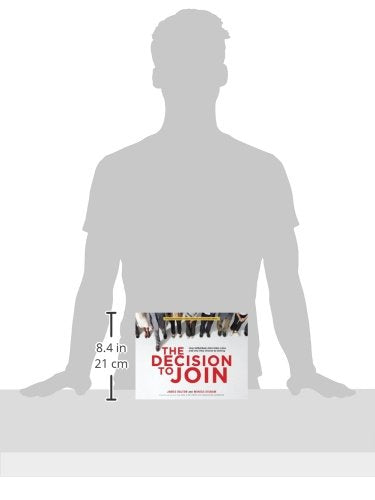 The Decision to Join: How Individuals Determine Value and Why They Choose to Belong,Used