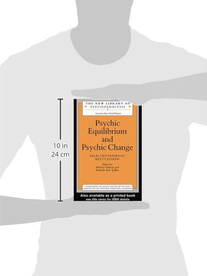 Psychic Equilibrium and Psychic Change (The New Library of Psychoanalysis),New