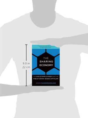 The Sharing Economy: The End of Employment and the Rise of Crowdbased Capitalism,Used