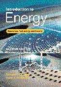 Introduction to Energy: Resources, Technology, and Society,Used