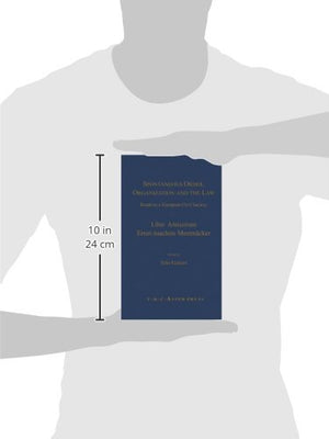 Spontaneous Order, Organization and the Law: Roads to a European Civil Society  Liber Amicorum ErnstJoachim Mestmaecker,Used