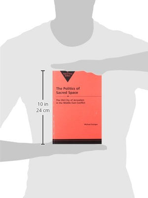 The Politics of Sacred Space: The Old City of Jerusalem in the Middle East Conflict,Used