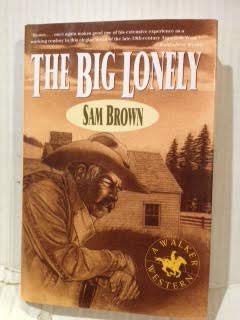 The Big Lonely: A Walker Western-used