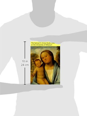 The Samuel H. Kress Study Collection at the University of Missouri (Volume 1),Used