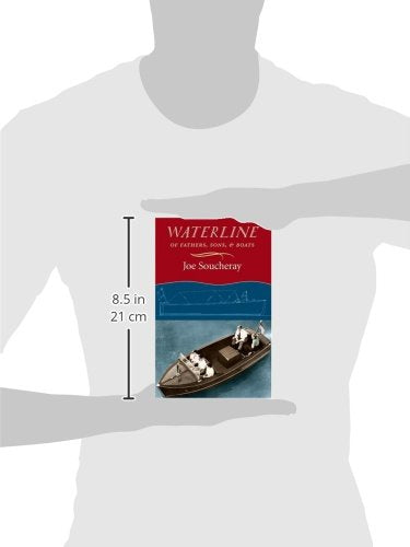 Waterline: Of Fathers, Sons, and Boats (Nonpareil Book),Used