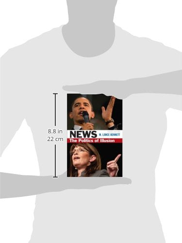 News: The Politics Of Illusion (9Th Edition),New
