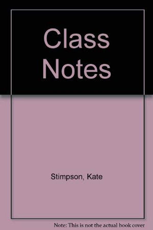 Class Notes: A Novel,Used