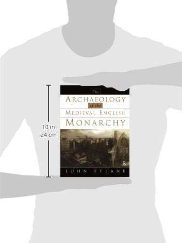 The Archaeology of the Medieval English Monarchy,Used