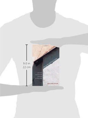 Along the Archival Grain: Epistemic Anxieties and Colonial Common Sense,Used