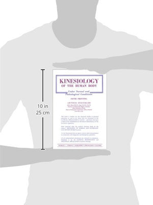 Kinesiology: Of The Human Body Under Normal And Pathological Conditions (5Th Ptg.),Used