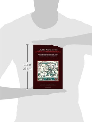 Lightning in the Andes and Mesoamerica: PreColumbian, Colonial, and Contemporary Perspectives,Used