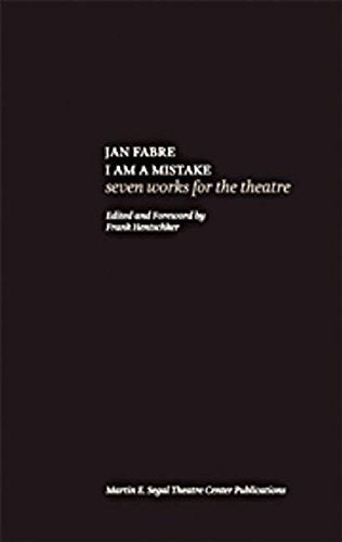 Jan Fabre: I Am A Mistake: Seven Works For The Theatre,Used