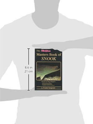 The Masters Book of Snook: Secrets of Top Skippers (Saltwater),Used