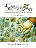 Career Development: Strategies and Technologies for Career and Life Balance,Used