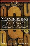Maximizing Your Church's Spiritual Potential,Used
