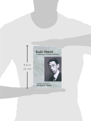 Kuki Shuzo: A Philosopher's Poetry and Poetics,Used