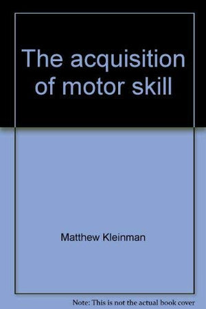 The acquisition of motor skill,Used