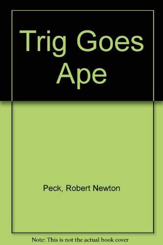 Trig Goes Ape,Used