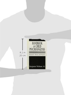 Handbook of Child Psychoanalysis: Research, Theory, and Practice (Master Work Series) (The Master Work Series),Used