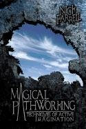 Magical Pathworking: Techniques of Active Imagination,Used