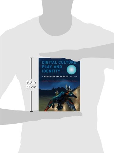 Digital Culture, Play, And Identity: A World Of Warcraft Reader,Used