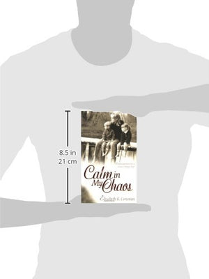 Calm in My Chaos: Encouragement for a Mom's Weary Soul,Used
