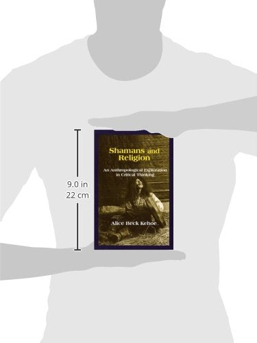 Shamans and Religion: An Anthropological Exploration in Critical Thinking,Used
