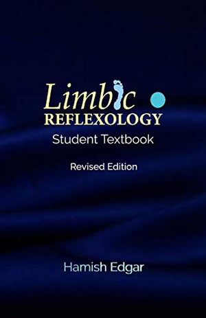 Limbic Reflexology: Student Textbook Revised Edition,Used