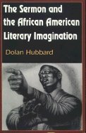 The Sermon And The African American Literary Imagination,Used