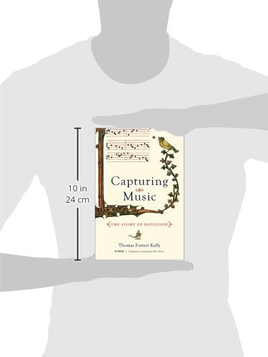Capturing Music: The Story Of Notation