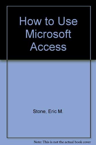 How to Use Microsoft Access,Used
