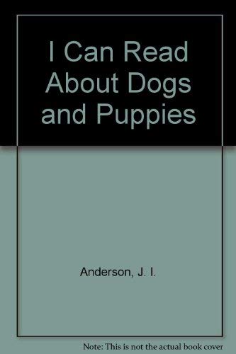 I Can Read About Dogs and Puppies,Used