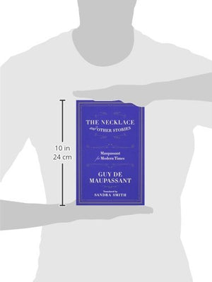 The Necklace And Other Stories: Maupassant For Modern Times,New