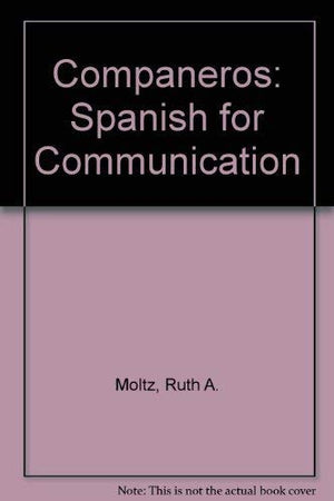 Companeros: Spanish for Communication (Spanish Edition),Used