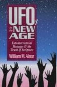 Ufo's in the New Age: Extraterrestrial Messages and the Truth of Scripture,Used