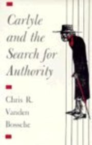 Carlyle and the Search for Authority,New