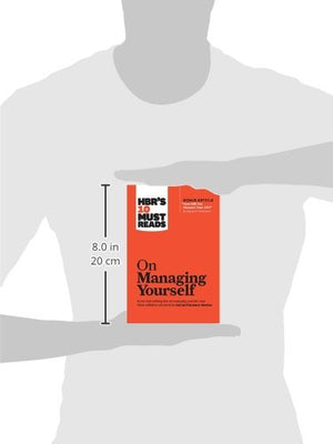 HBR s 10 Must Reads on Managing Yourself (with bonus article  How Will You Measure Your Life?  by Clayton M. Christensen)