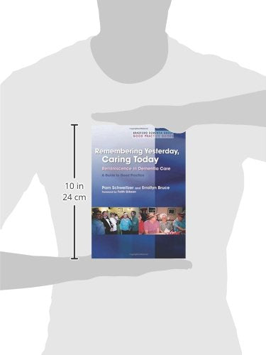 Remembering Yesterday, Caring Today: Reminiscence in Dementia Care: A Guide to Good Practice (University of Bradford Dementia Go,Used