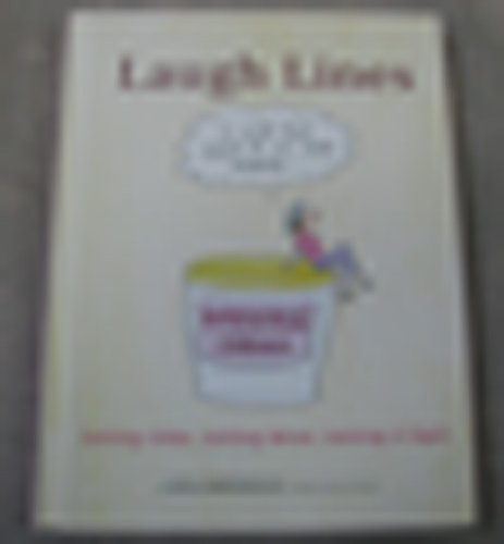 Laugh Lines (Laugh Lines: Getting Older, Getting Wiser, Getting It Right),Used