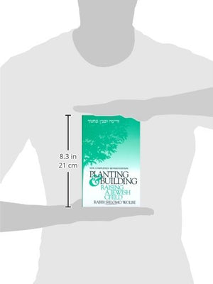 Planting & Building in Education: Raising a Jewish Child,New