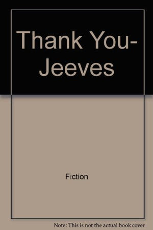 Thank You, Jeeves (A Jeeves And Bertie Novel),Used