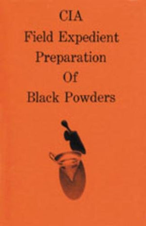 CIA Field Expedient Preperation of Black Powders,New