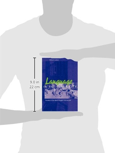 Language In The Inner City: Studies In The Black English Vernacular (Conduct And Communication)