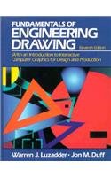 Fundamentals of Engineering Drawing, The: With an Introduction to Interactive Computer Graphics for Design and Production,Used