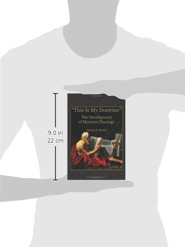 This Is My Doctrine: The Development of Mormon Theology,Used