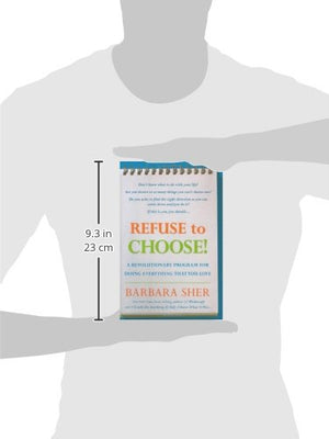 Refuse to Choose!: A Revolutionary Program for Doing Everything That You Love,New
